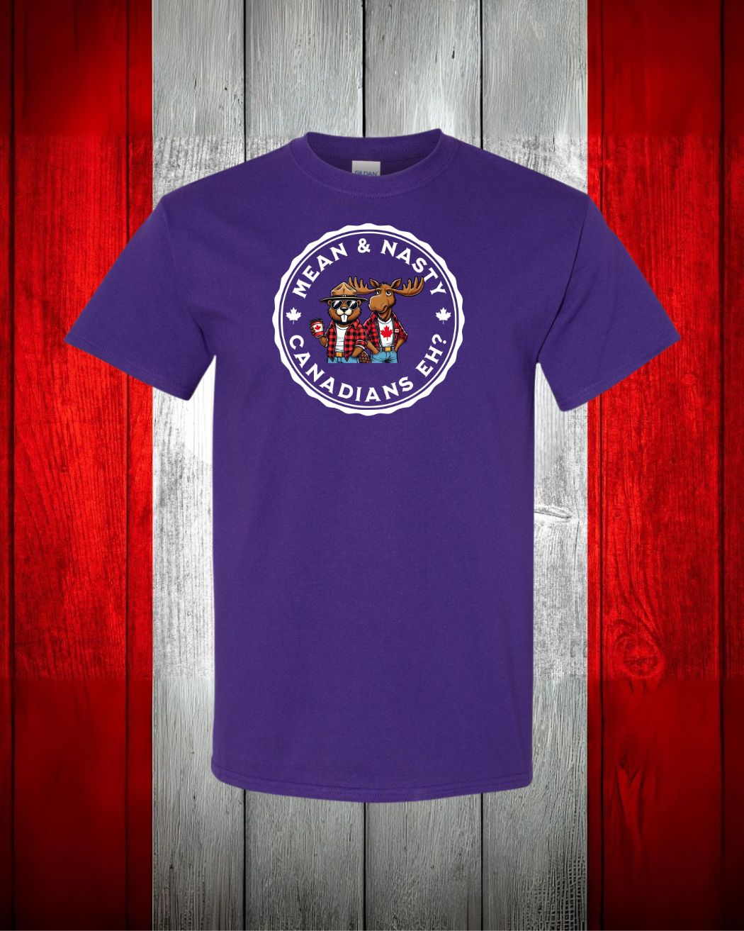 Mean & Nasty Canadian Eh! Women's Tee - Gildan Canada (sewn Internationally)