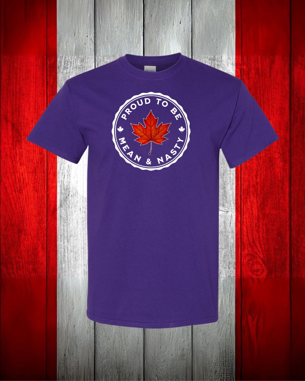 Proud to be Mean & Nasty Leaf Women's Tee - Gildan Canada (sewn Internationally)