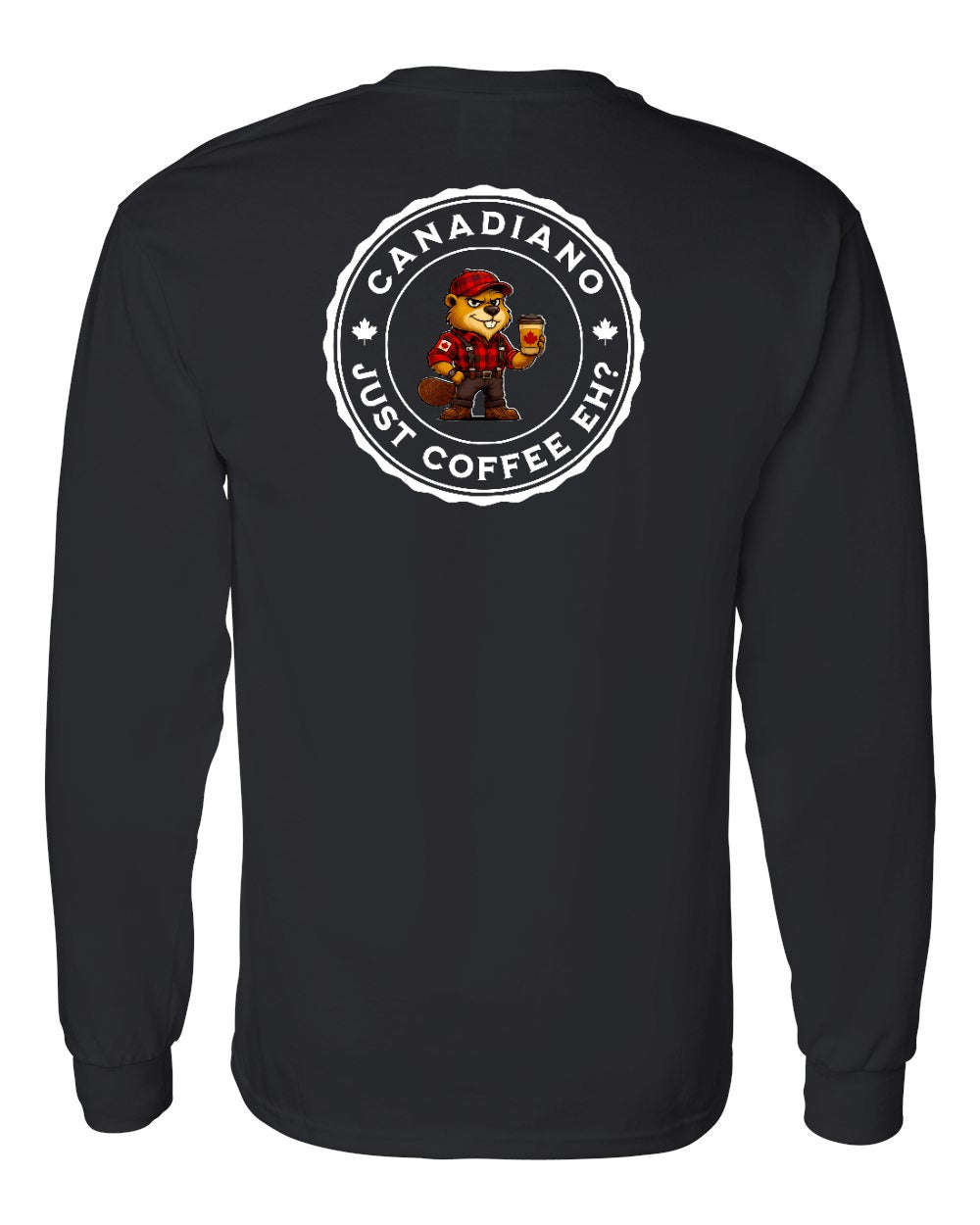 Canadiano just Coffee EH! Male Beaver Left Chest and Back Long Sleeve