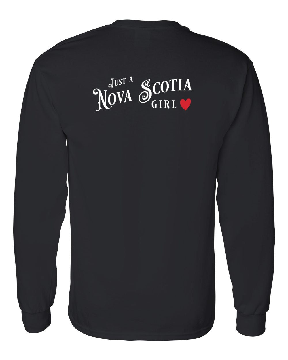 Just a Nova Scotia Girl Red Heart Left Chest and Back Long Sleeve Tee