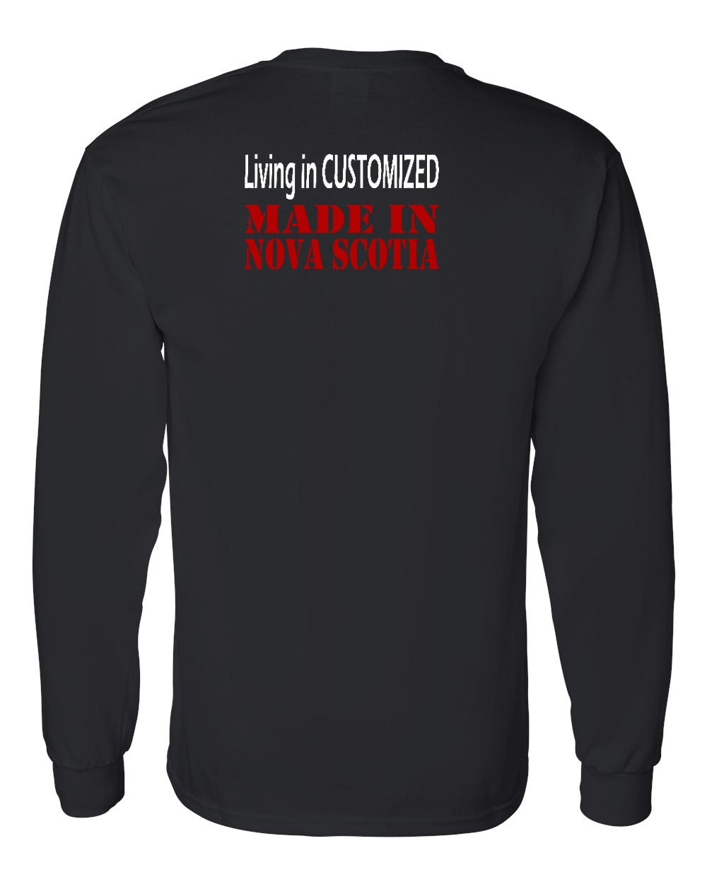 Living in Custom Made in Nova Scotia Left Chest and Back Long Sleeve Tee