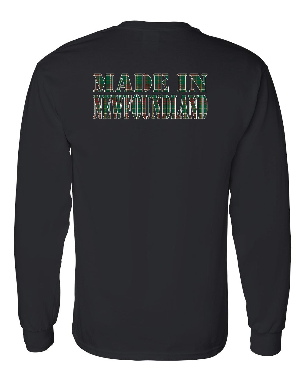 Made In Newfoundland ( Tartan Lettering) Left Chest and Back Long Sleeve