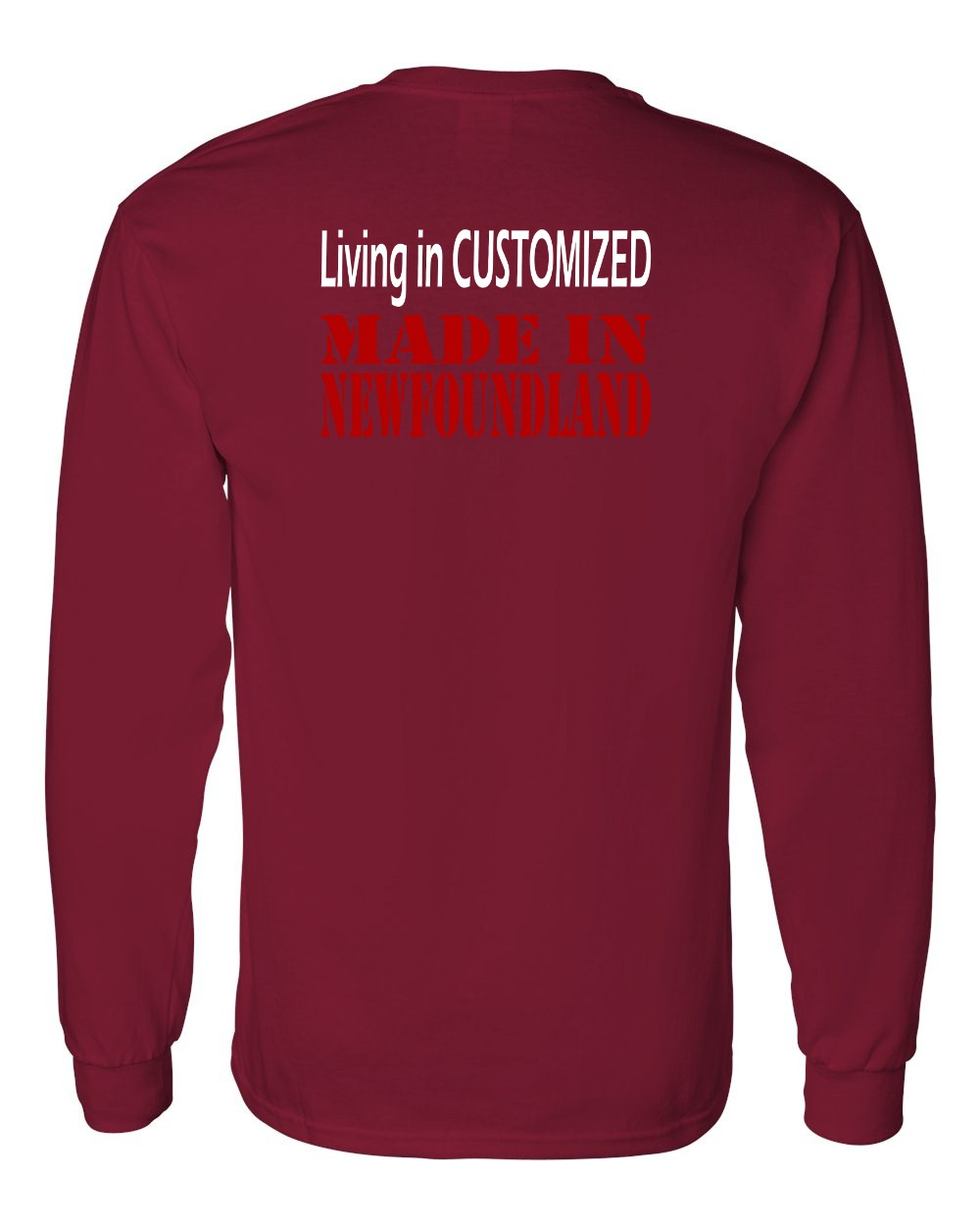 Living in Custom Made in Newfoundland Left Chest and Back Long Sleeve