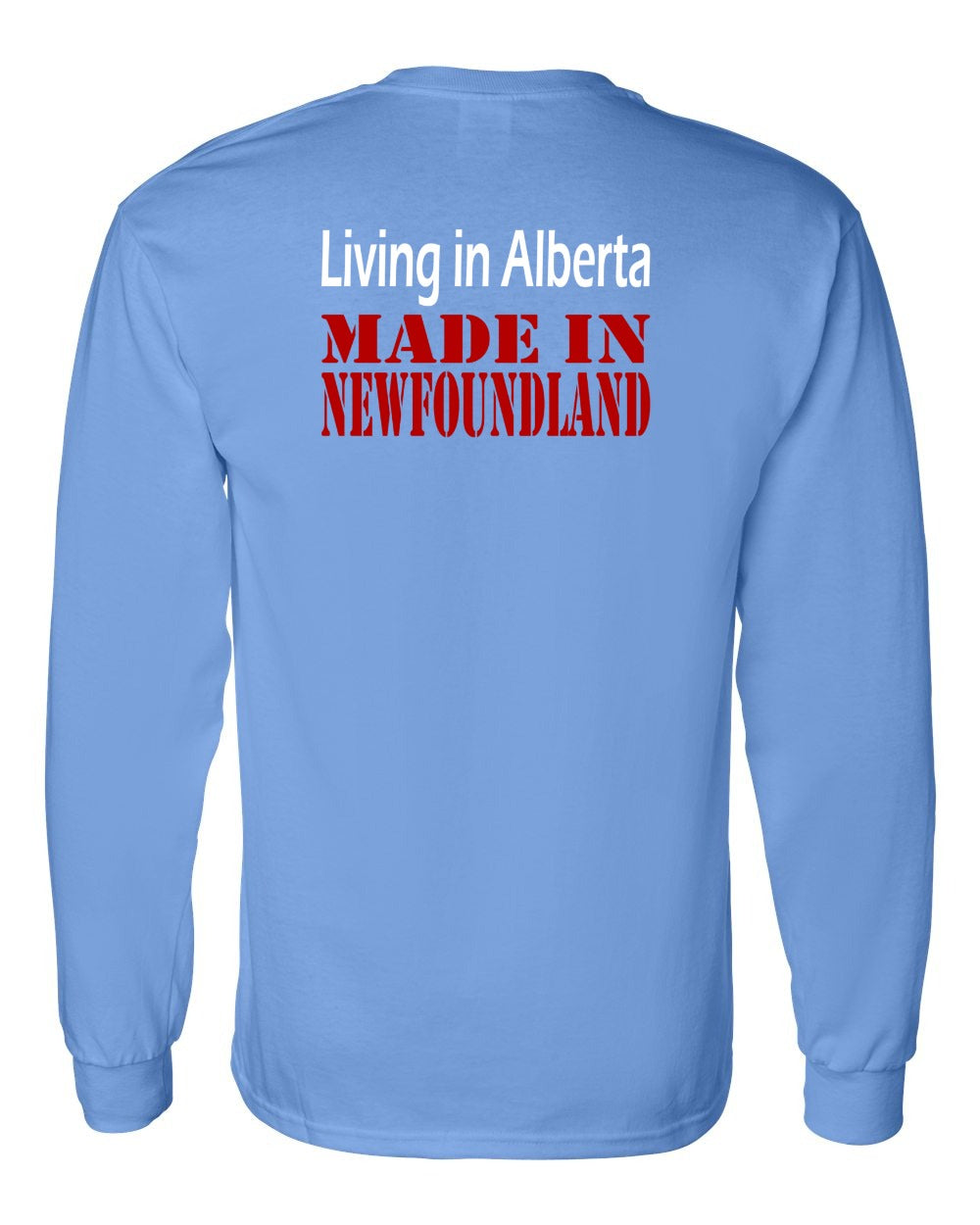 Living Alberta Made in Newfoundland Left Chest and Back Long Sleeve