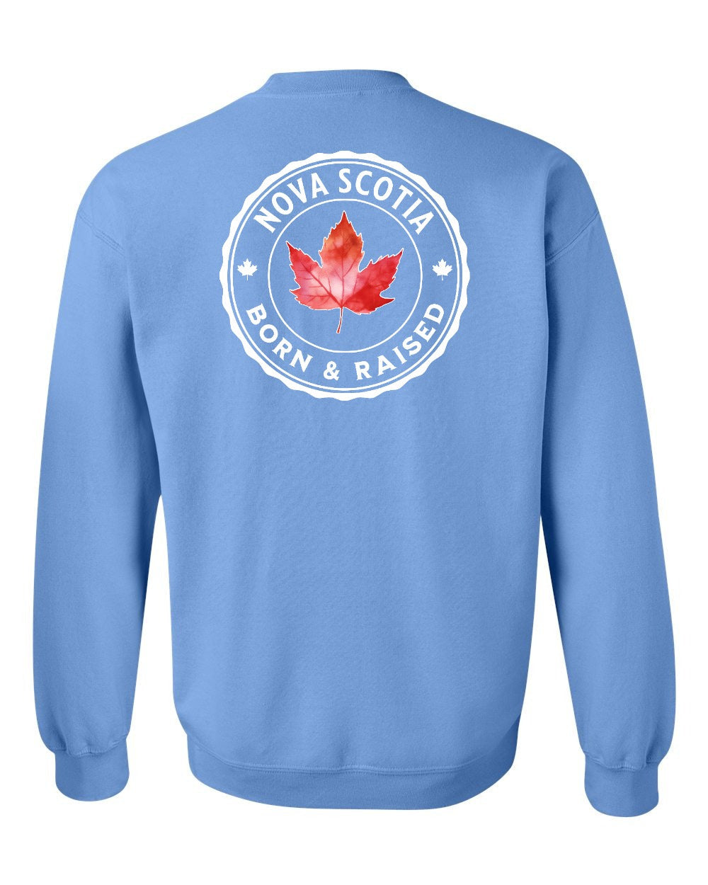 Born and Rasied Nova Scotia Left Chest and Back Crewneck
