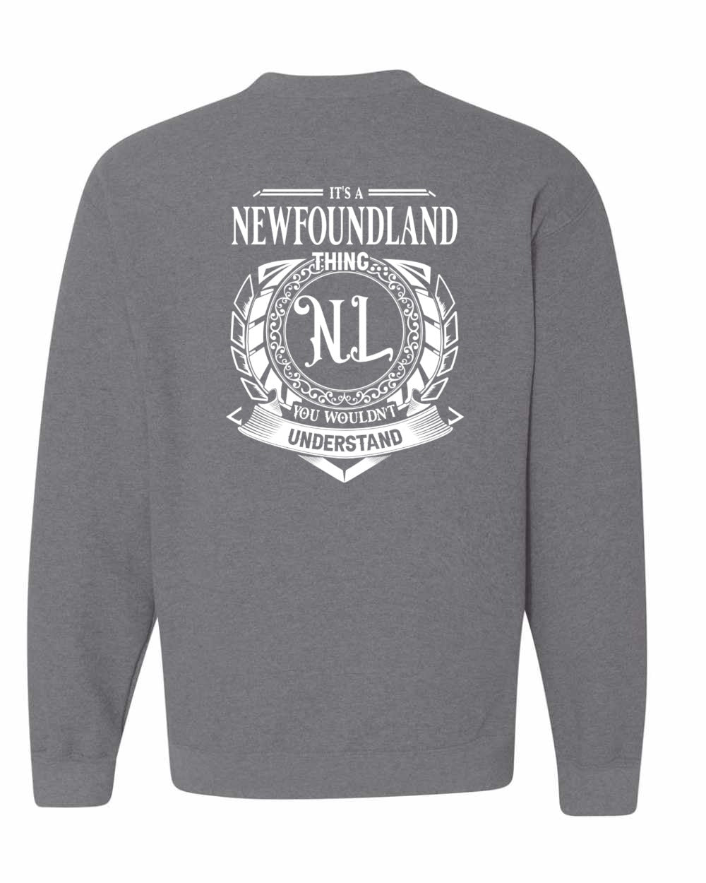 It's  A Newfoundland Thing Left Chest and Back Crewneck Sweatshirt