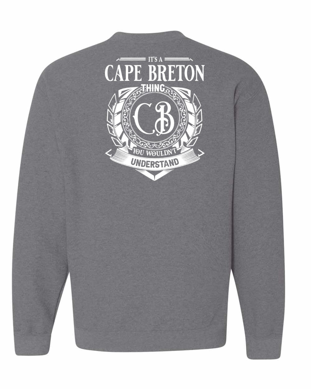It's A Cape Breton Thing Left Chest and Back Crewneck Sweatshirt