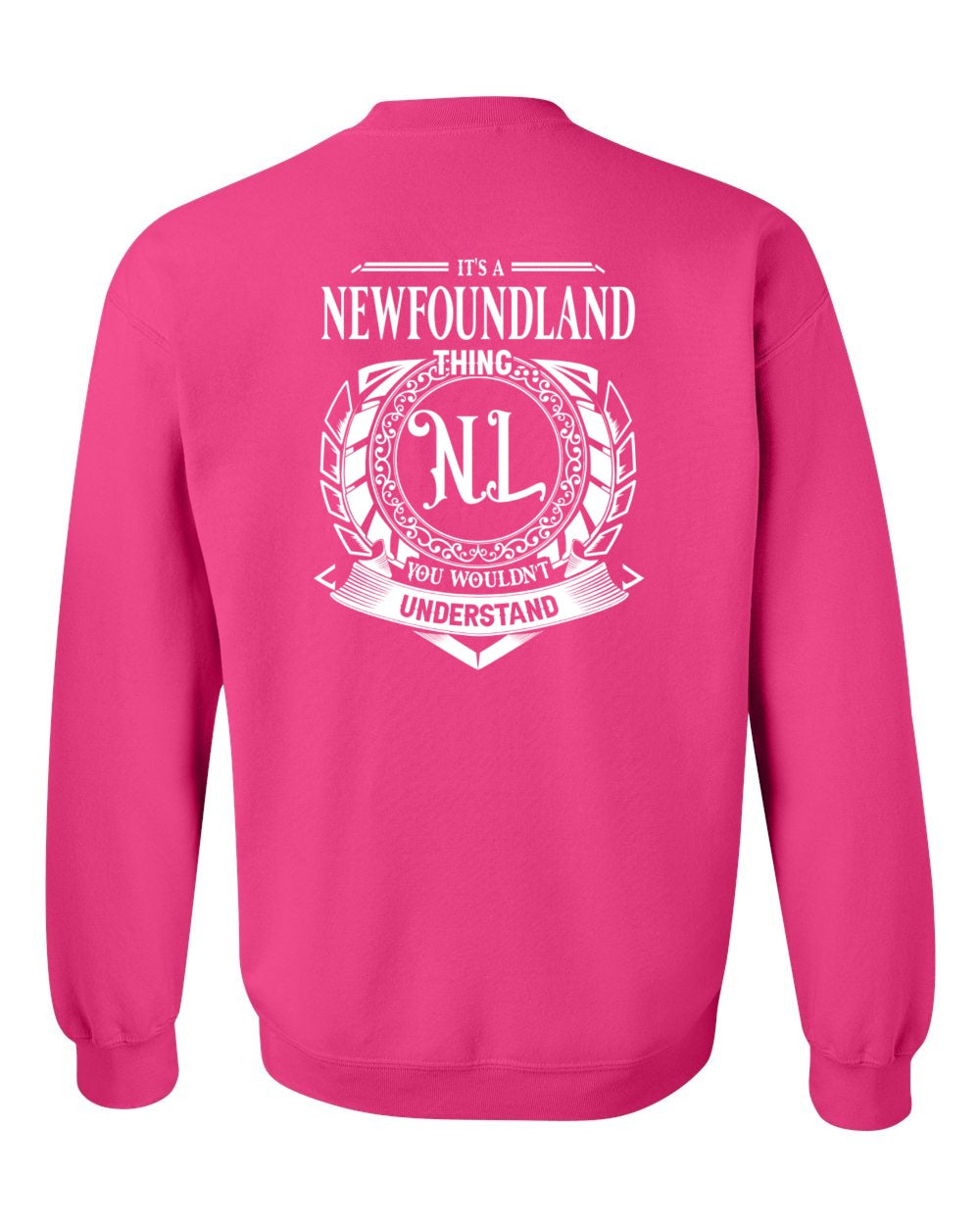 It's  A Newfoundland Thing Left Chest and Back Crewneck Sweatshirt