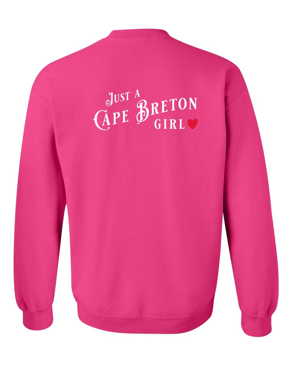 Just a Cape Breton Girl Red Heart Left Chest and Back Crewneck Sweatshirt