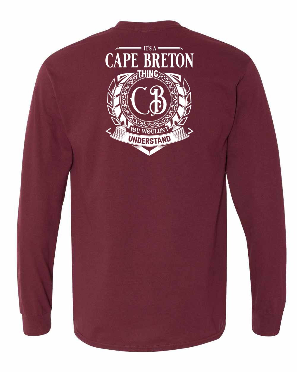 It's A Cape Breton Thing Left Chest and Back Long Sleeve Tee