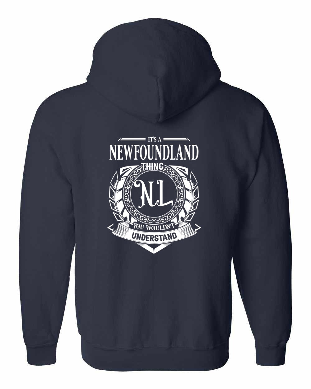 It's  A Newfoundland Thing Left Chest and Back Zip Hoodie