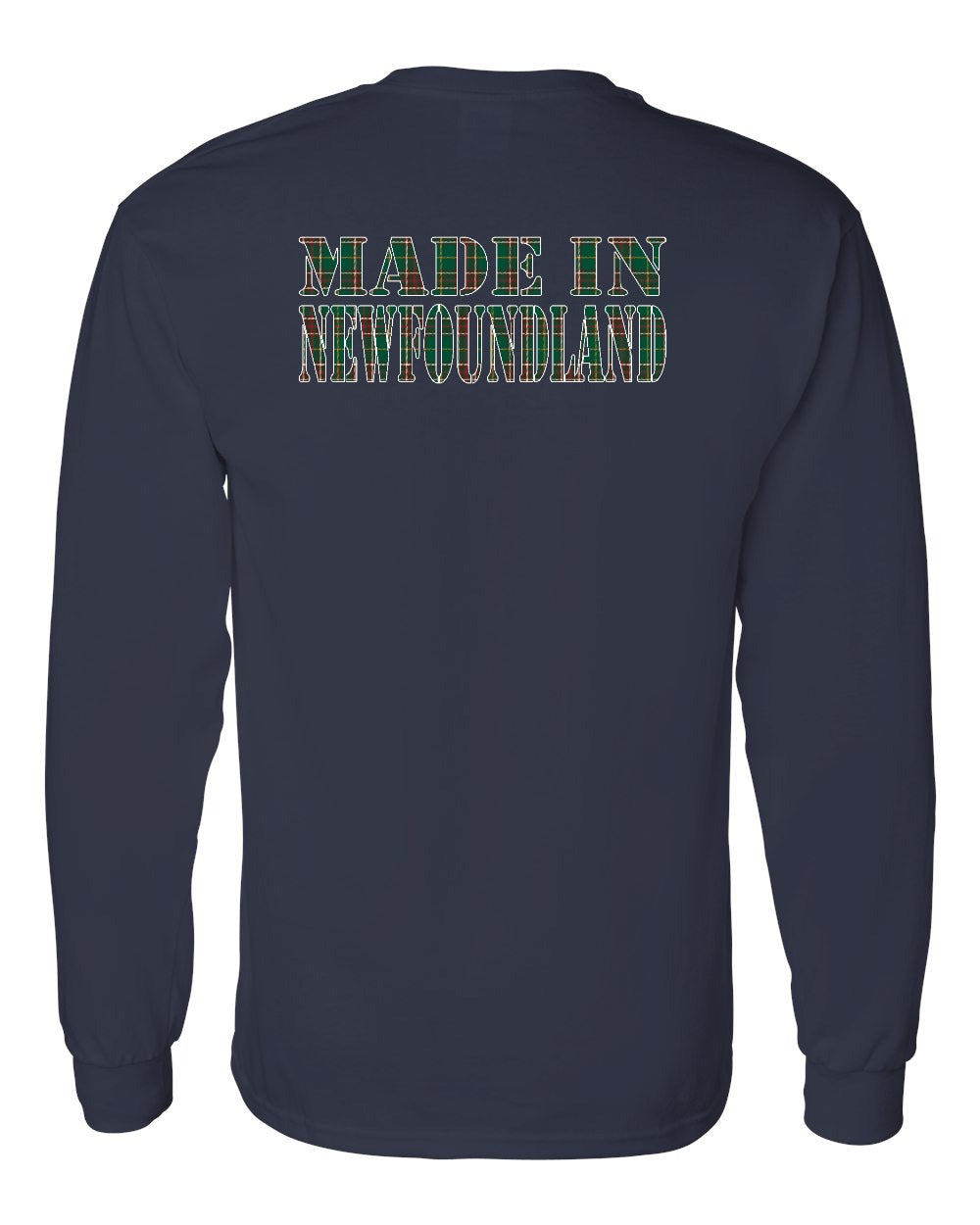 Made In Newfoundland ( Tartan Lettering) Left Chest and Back Long Sleeve