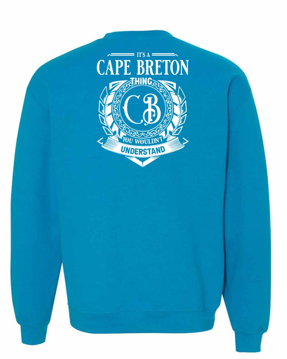 It's A Cape Breton Thing Left Chest and Back Crewneck Sweatshirt