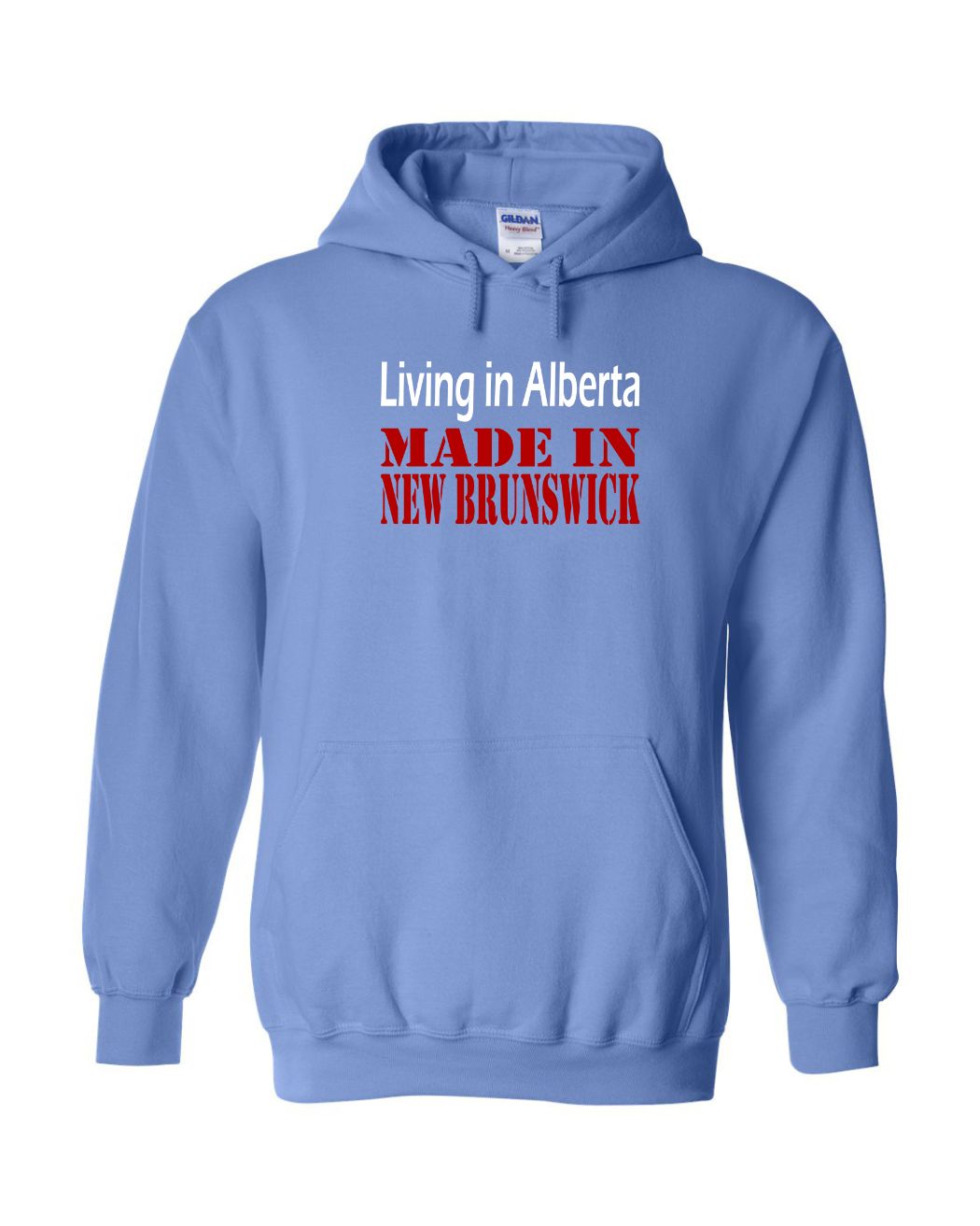 Living in Alberta Made in New Brunswick Hoodie