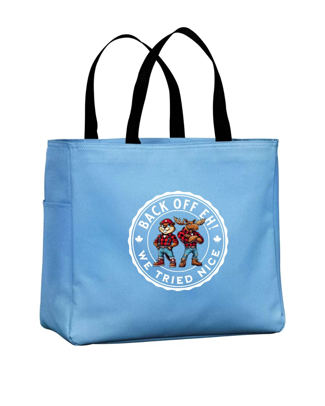 Back off Eh! We tried nice Tote Bag