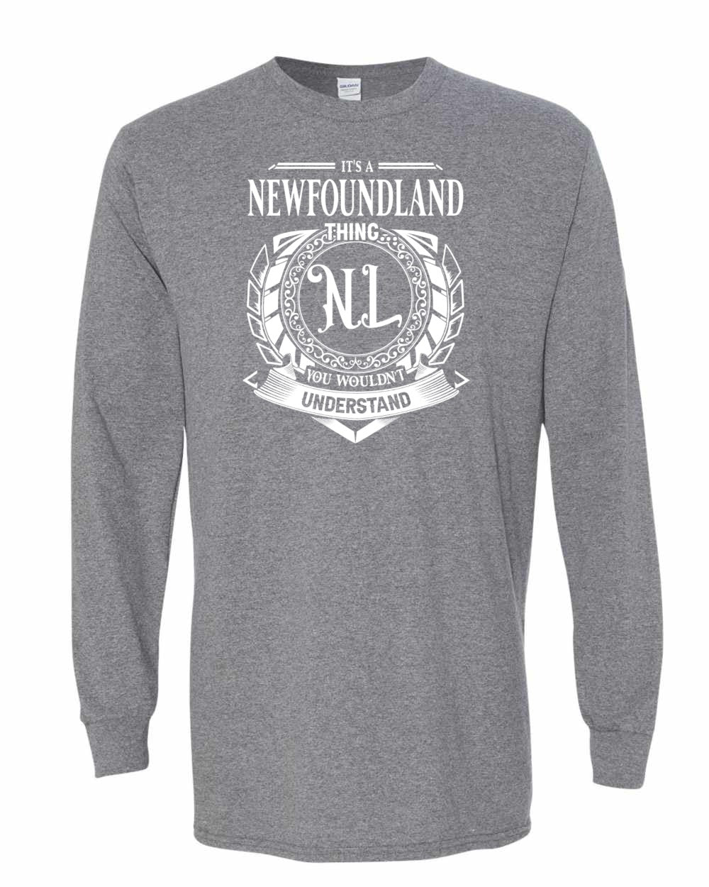 It's  A Newfoundland Thing Full Long Sleeve
