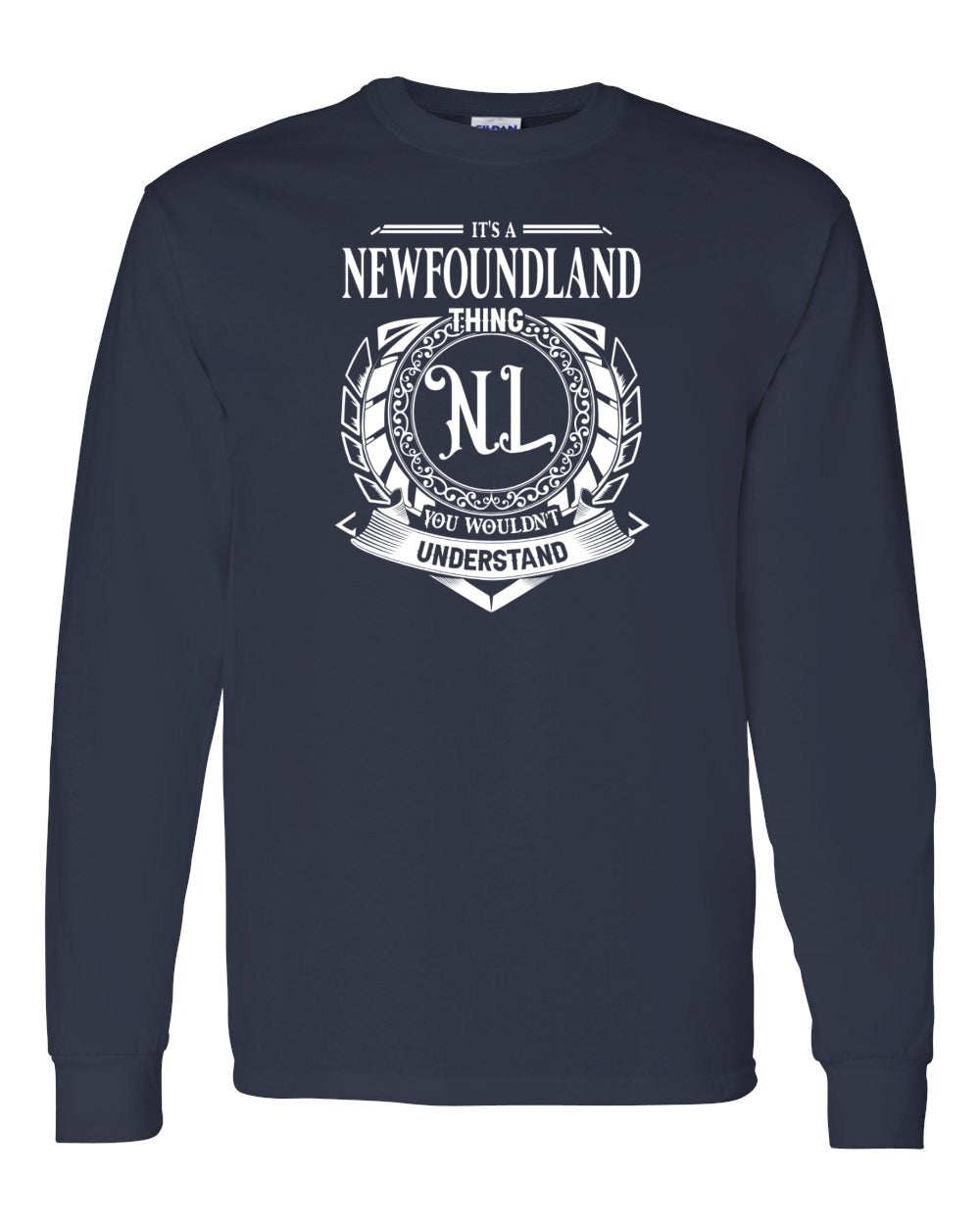 It's  A Newfoundland Thing Full Long Sleeve