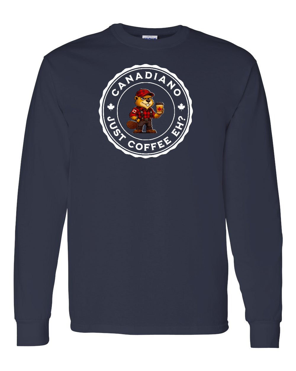 Canadiano just Coffee EH! Male Beaver Full Long Sleeve