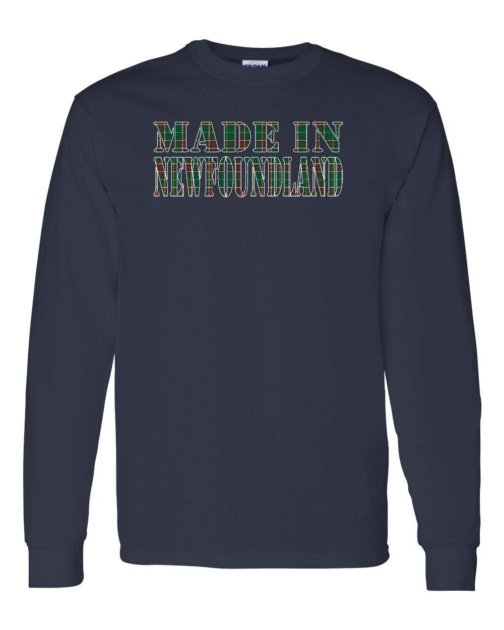 Made In Newfoundland ( Tartan Lettering) Full Long Sleeve