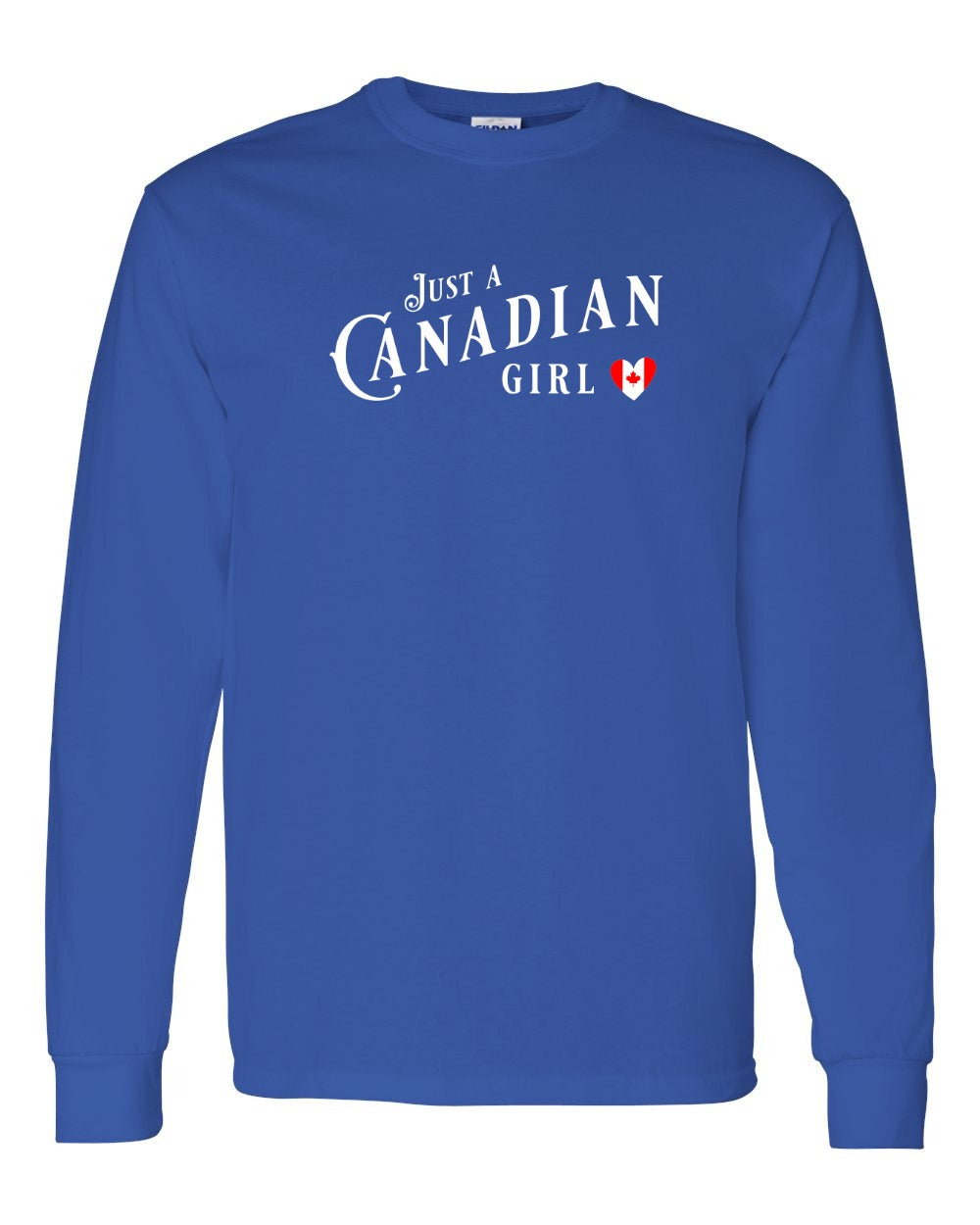 Just A Canadian Girl (Heart Flag Full) Full Long Sleeve - Gildan Canada (sewn Internationally)