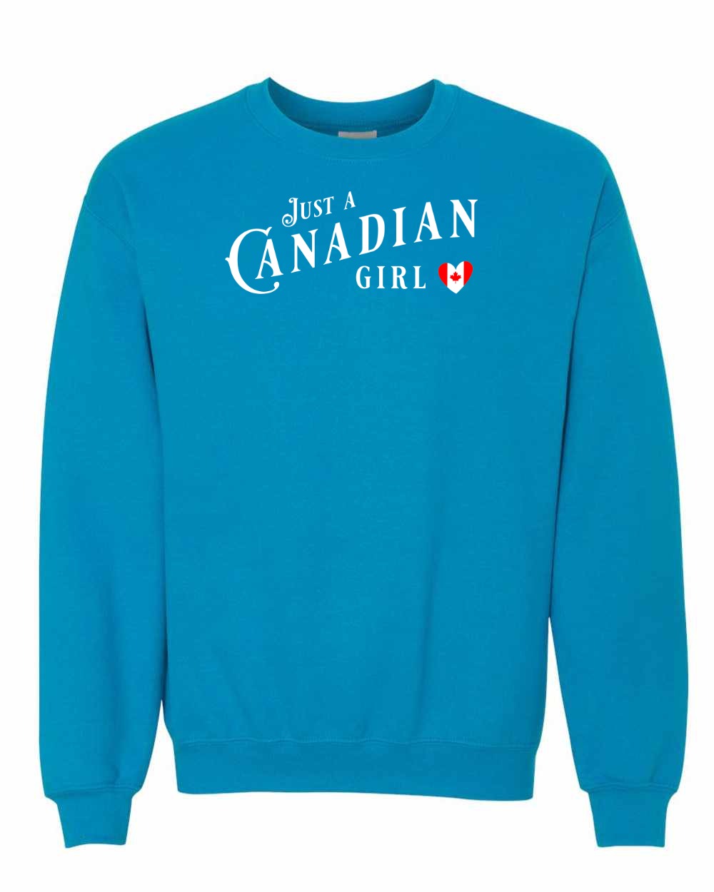 Just A Canadian Girl (Heart Flag Full) Full Crewneck - Gildan Canada (sewn Internationally)