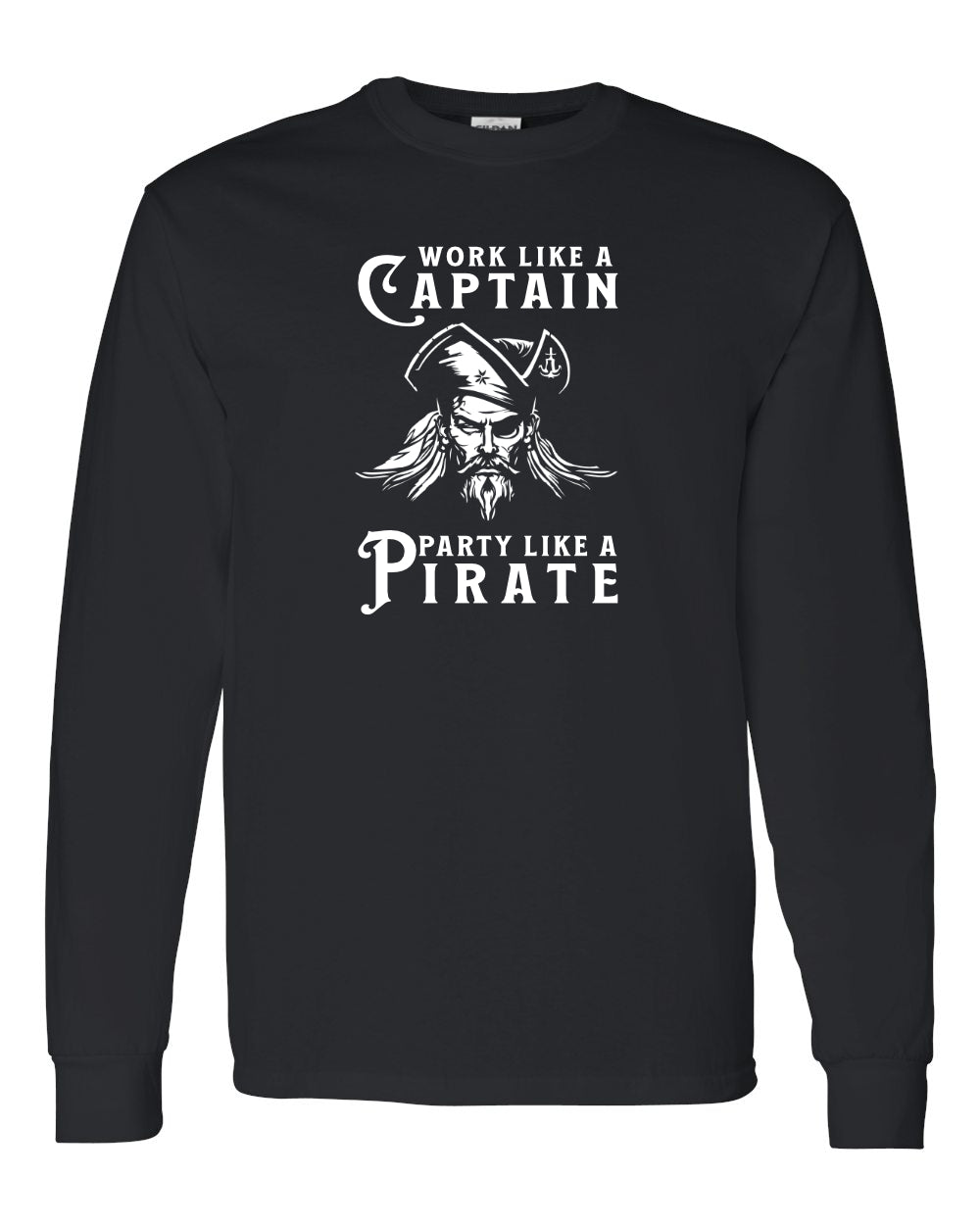 Maritime Swag Pirate Work Like Party Like long sleeve Tee