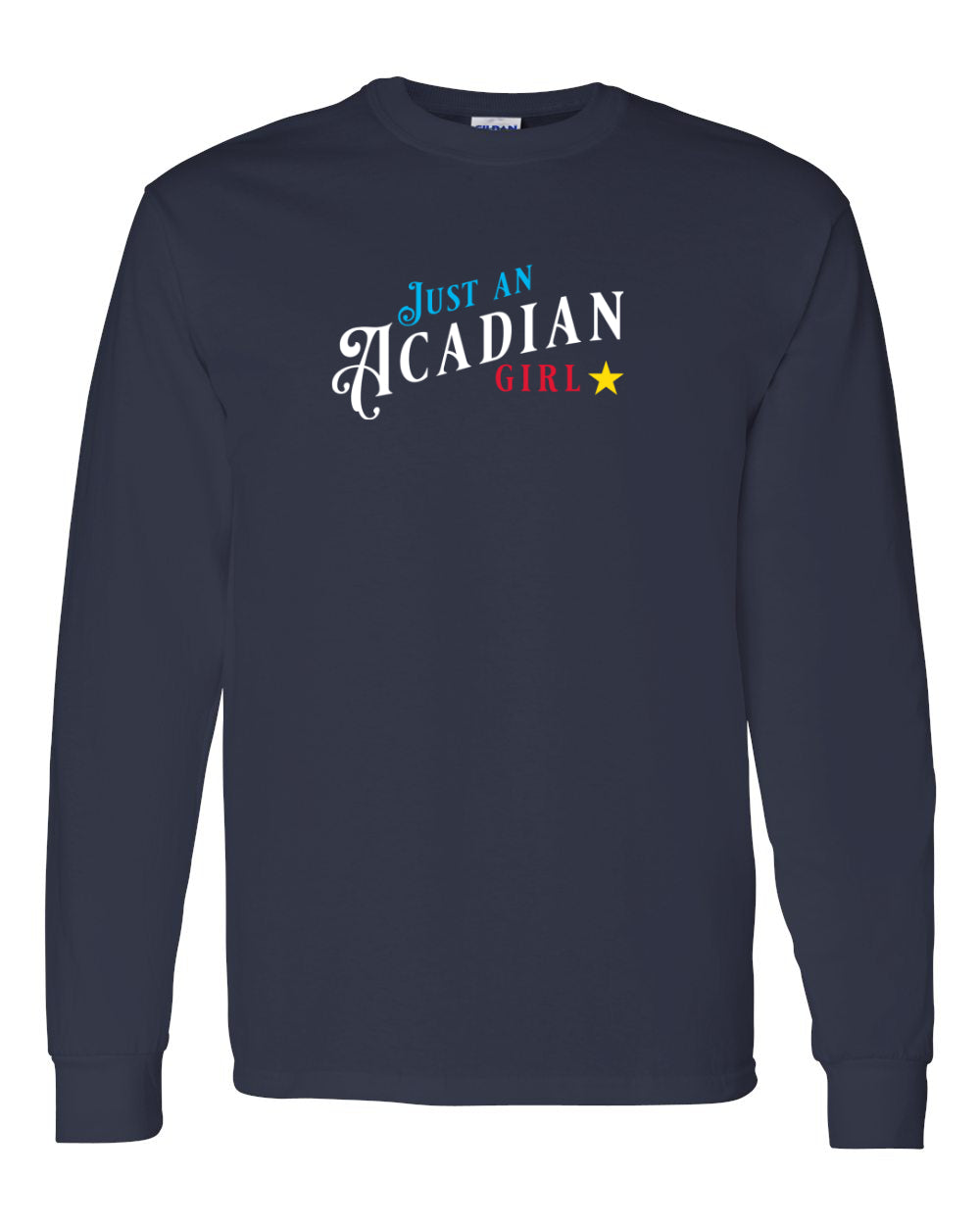 Just an Acadian Guy long sleeve Tee
