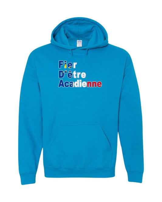 Fier D'etre Acadienne Hoodie