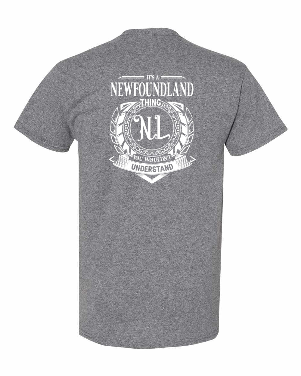 It's A Newfoundland Thing Left Chest and Back Men's Tee