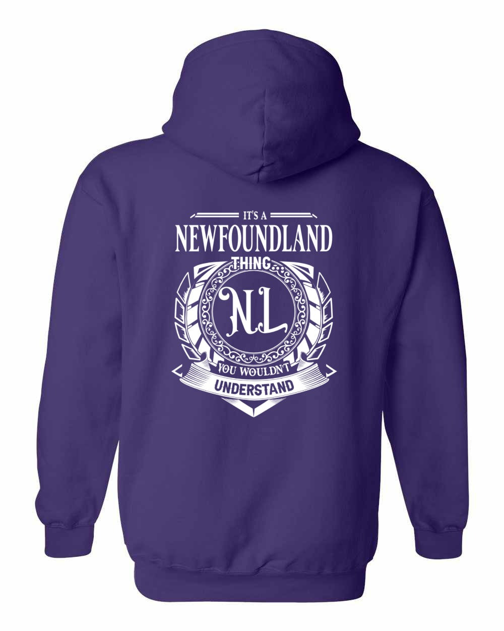 It's  A Newfoundland Thing Left Chest and Back Pullover