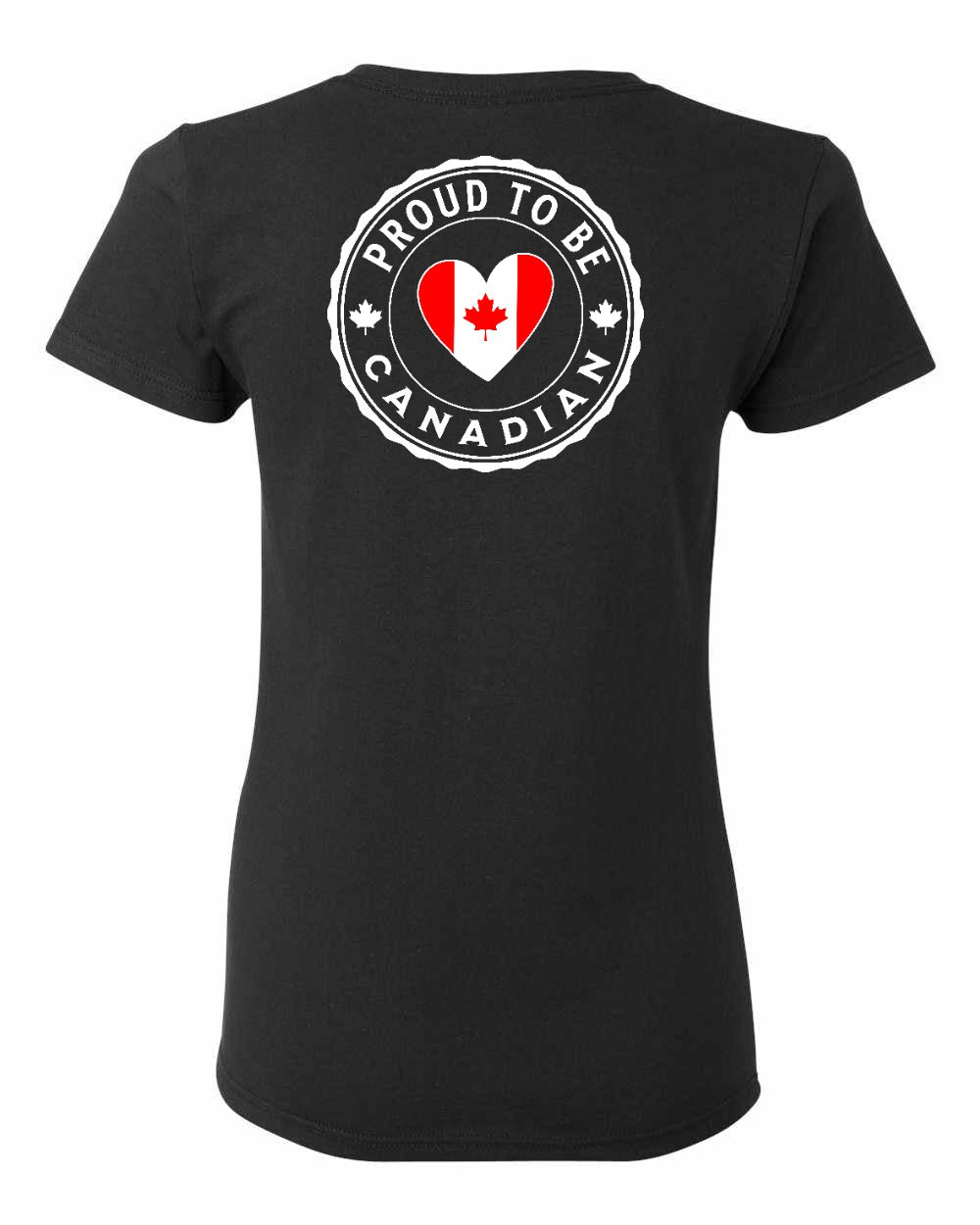 Proud to Be Canadian Heart Left Chest And Back Women's Tee