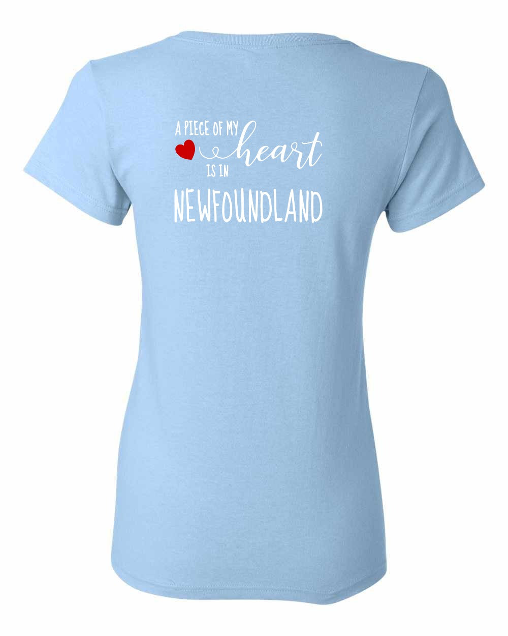 A piece of My heart in Newfoundland (Red Heart) Left Chest and Back Women's Tee