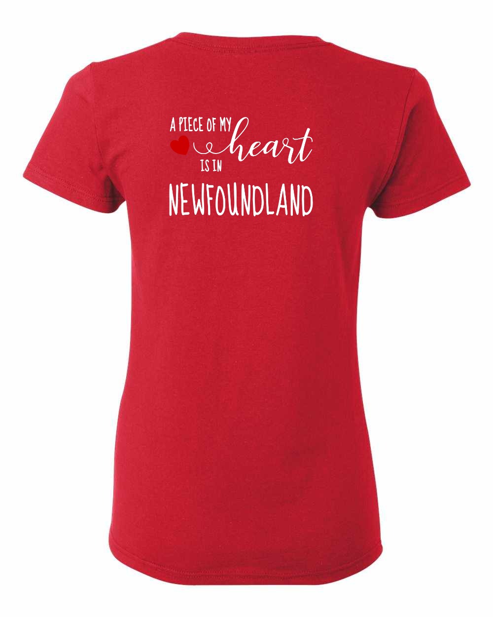 A piece of My heart in Newfoundland (Red Heart) Left Chest and Back Women's Tee