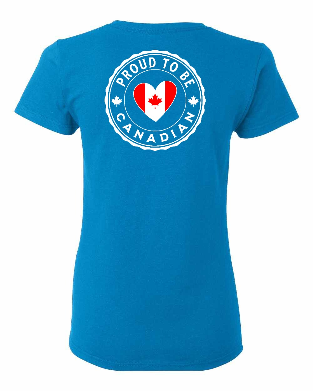 Proud to Be Canadian Heart Left Chest And Back Women's Tee