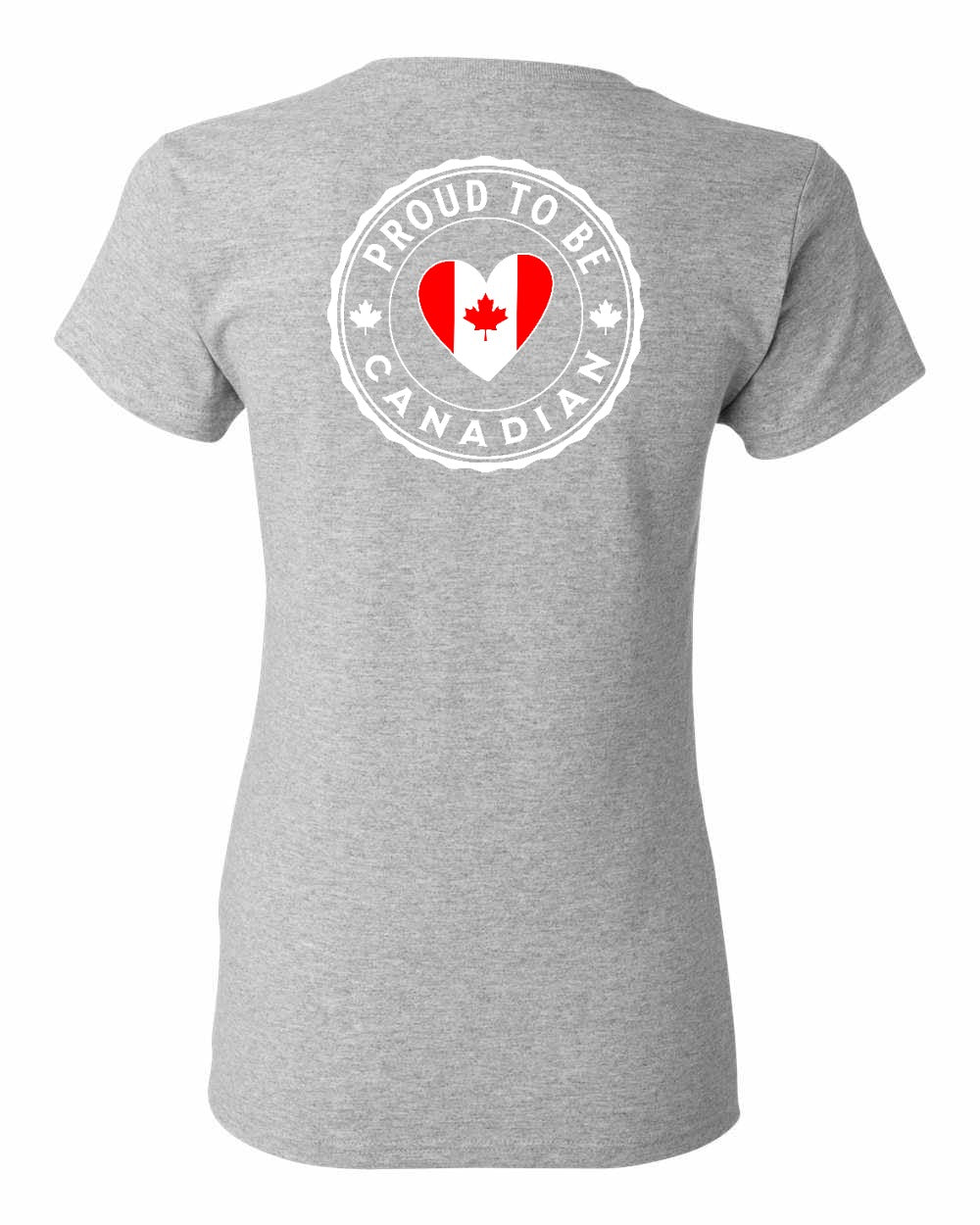 Proud to Be Canadian Heart Left Chest And Back Women's Tee