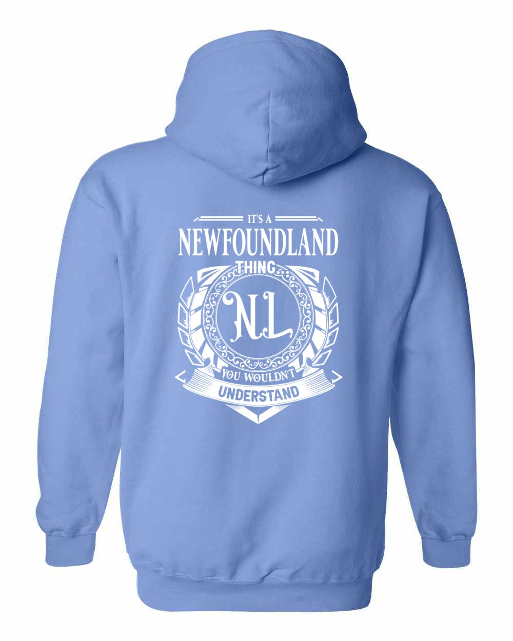 It's  A Newfoundland Thing Left Chest and Back Pullover