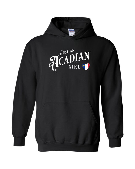 Just an Acadian Girl Hoodie