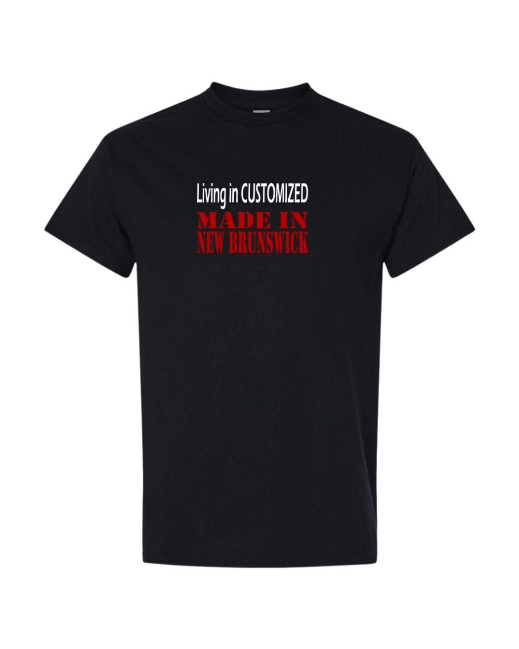 Living Custom Made In NB - Mens Tee