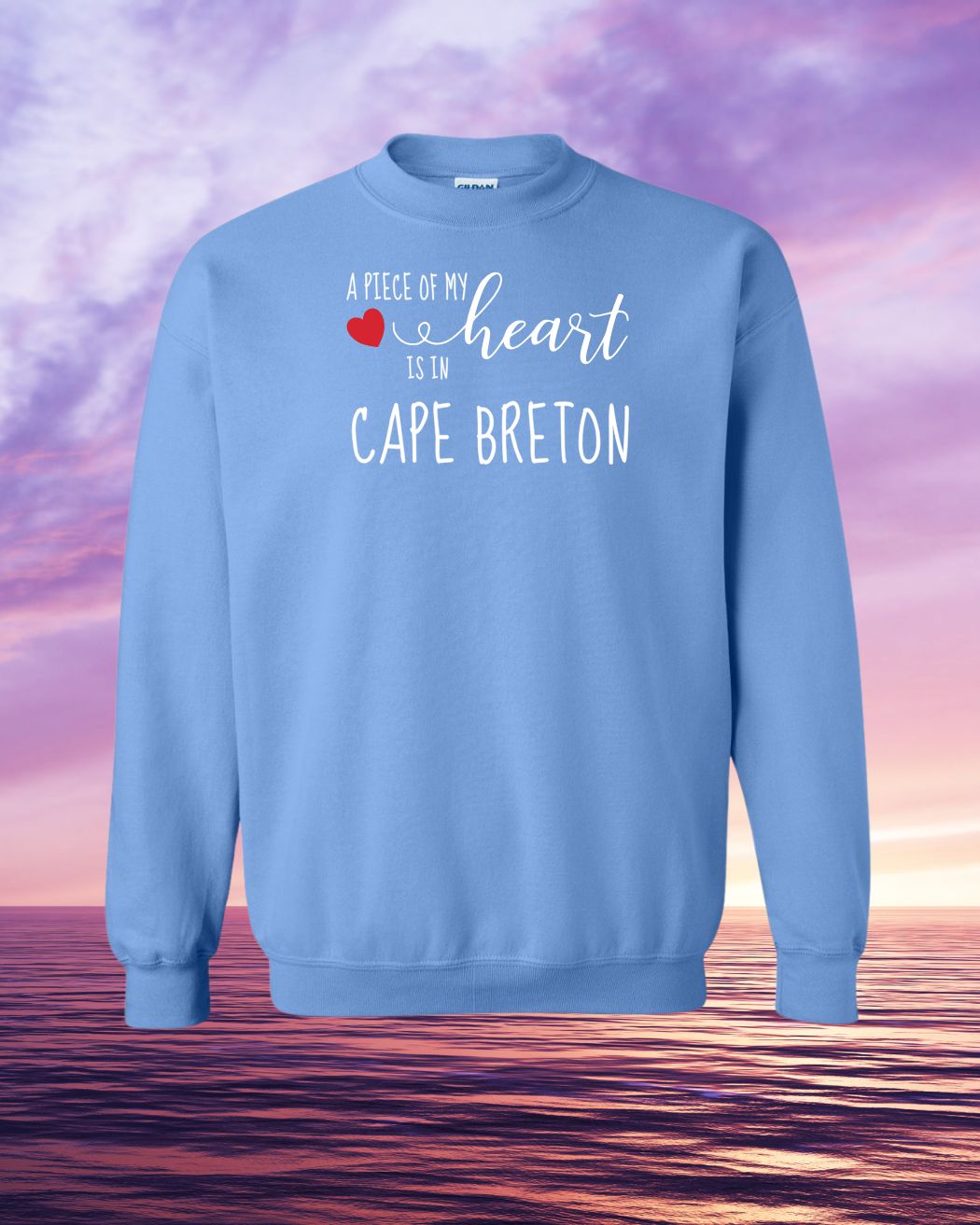A piece of my Heart is in Cape Breton Sweatshirt