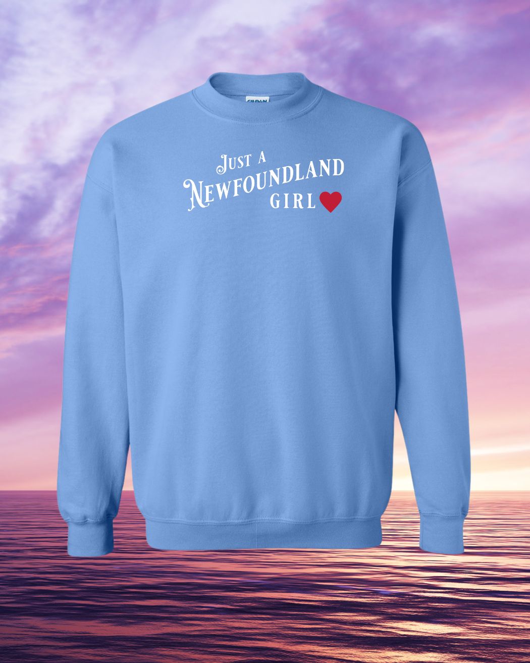 Just a Newfoundland Girl Sweatshirt