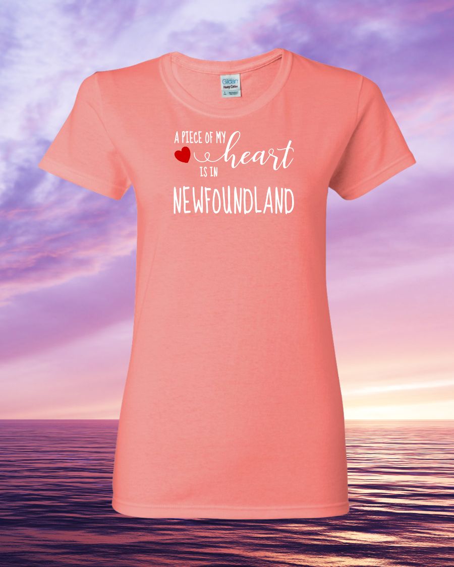 A piece of my Heart is in Newfoundland Women's Tee