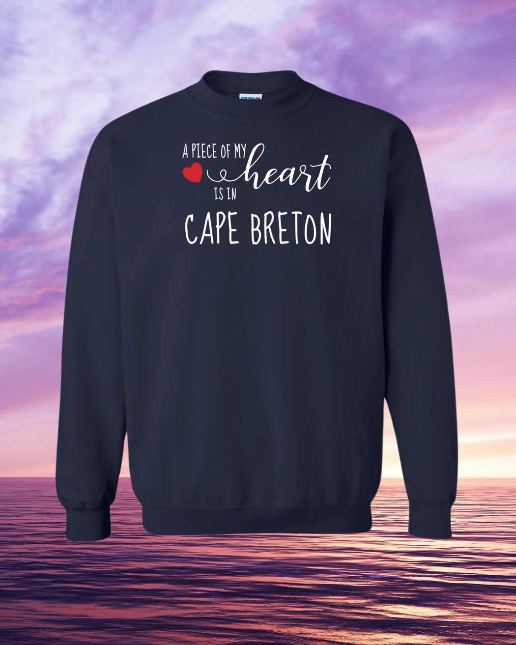 A piece of my Heart is in Cape Breton Sweatshirt