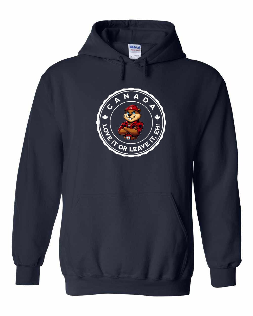 Love it or Leave it Eh! Full Pullover