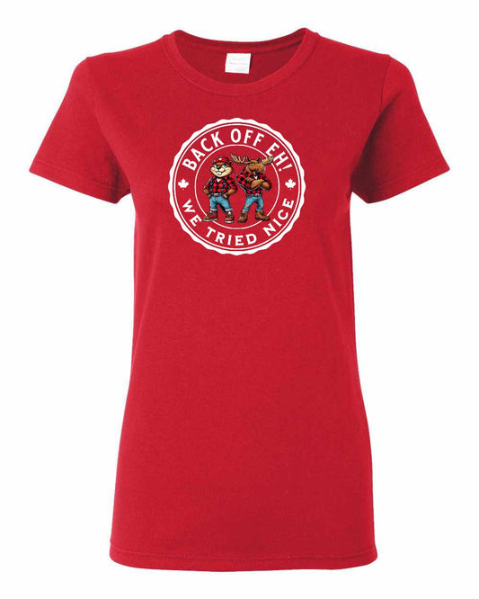 Back Off We Tried Nice Full Front Women's Tee