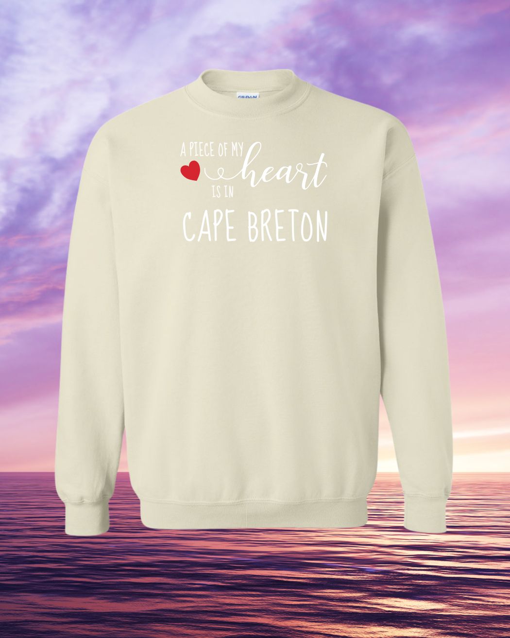 A piece of my Heart is in Cape Breton Sweatshirt