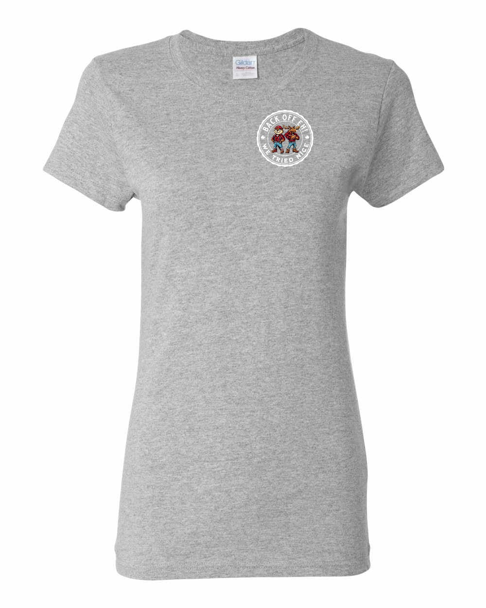Back Off We Tried Nice Left Chest and Back Women's Tee