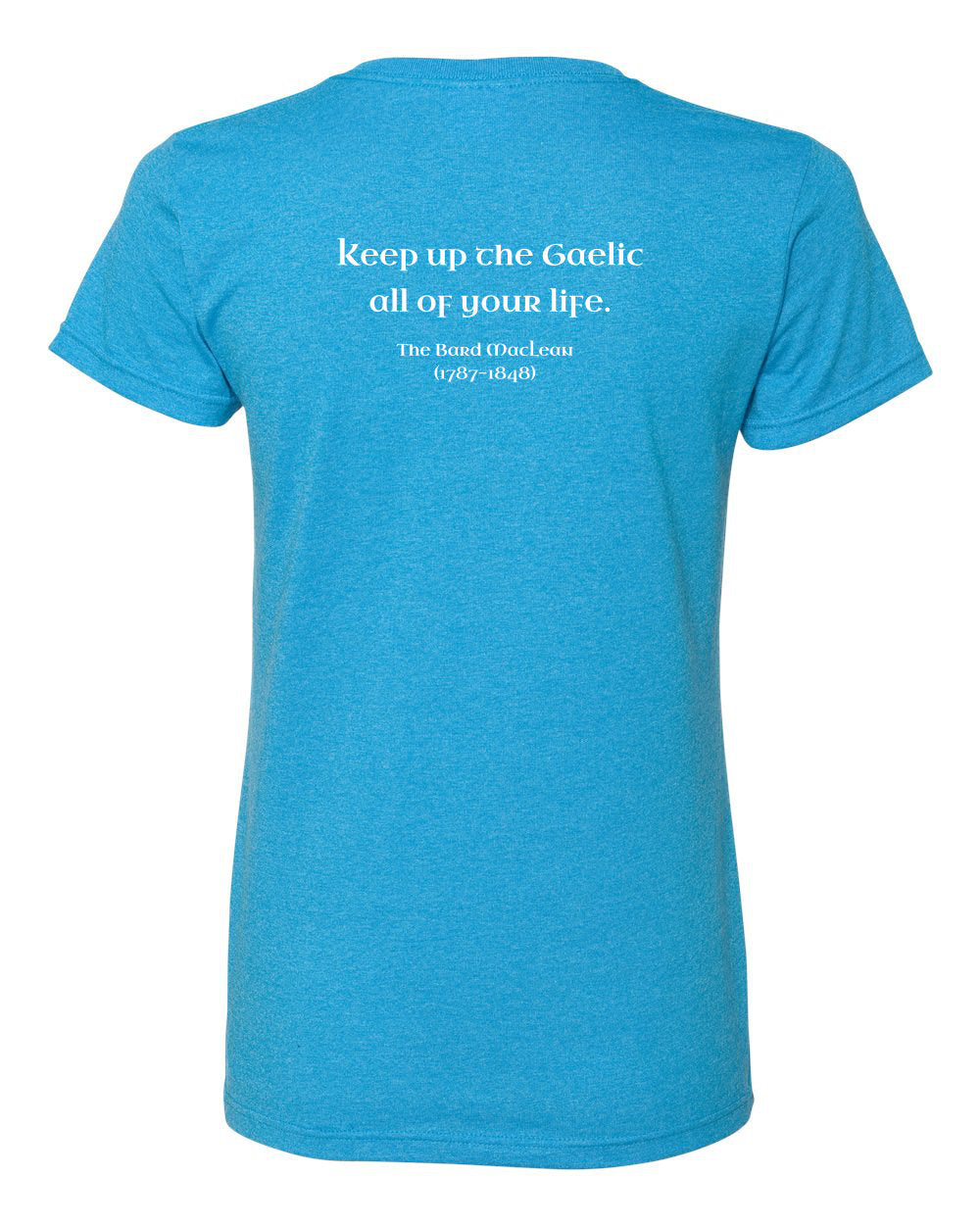 Keep up the Gaelic - Adult Women's Tee