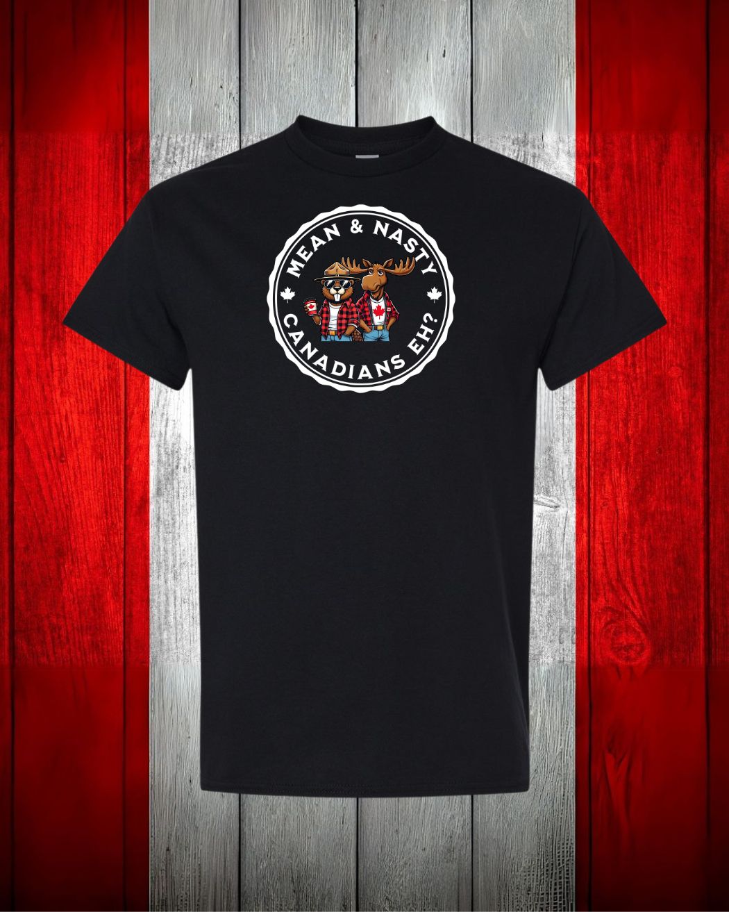 Mean & Nasty Canadian Eh! Women's Tee