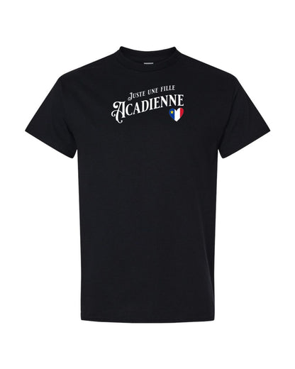 Juste Une Fille Acadienne  Women's Tee
