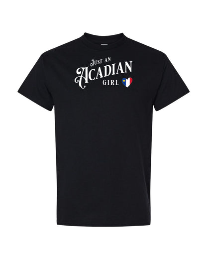 Just an Acadian Girl  Women's Tee